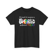 World Pride Globe Tee I can't imagine a world without Pride